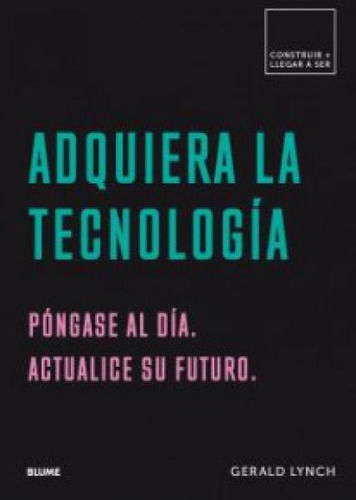 Adquiera La Tecnologia