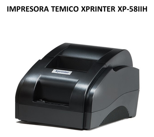 Impresora Temica Xprinter Xp-58iih