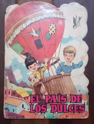 Cuento Infantil  ** El País De Los Dulces ** Año 1963 