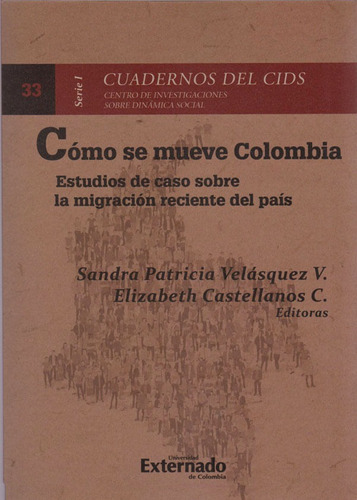 Cómo Se Mueve Colombia Estudios De Caso Sobre La Migración R