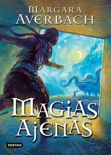 Magias Ajenas - Margara Averbach