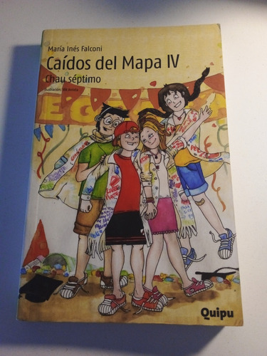 Caídos Del Mapa 4 Chau Séptimo María Inés Falconi Libro 