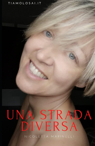 Libro: Una Strada Diversa (italian Edition)