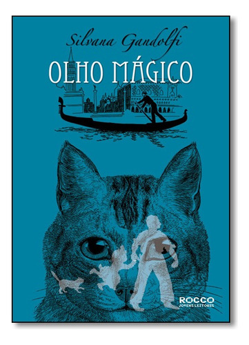 Olho Mágico, De Silvana Gandolfi. Editora Rocco Em Português