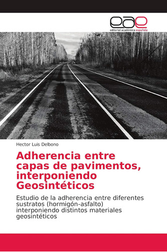 Libro: Adherencia Entre Capas Pavimentos, Interponiendo G