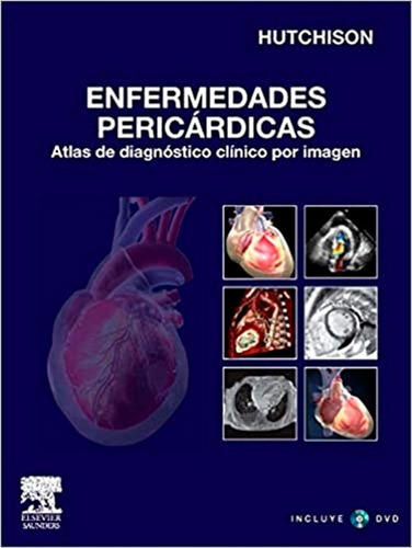 Enfermedades Pericardicas - Atlas Diagnostico Clinico Imagen