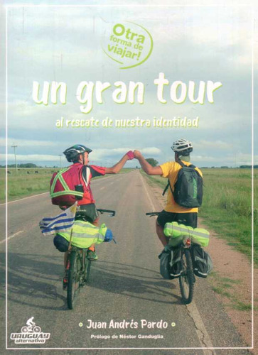 Gran Tour, Un - Pardo, Juan Andres