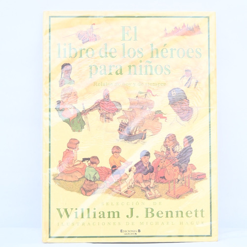 El Libro De Los Héroes Para Niños De  Bennet