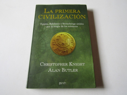 La Primera Civilización Chistopher Knight-alan Butler
