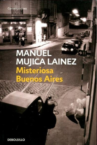 Misteriosa Buenos Aires - Mujica Lainez - Debolsillo Libro