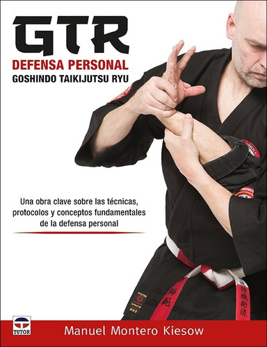Gtr Defensa Personal. Goshindo Taikijutsu Ryu