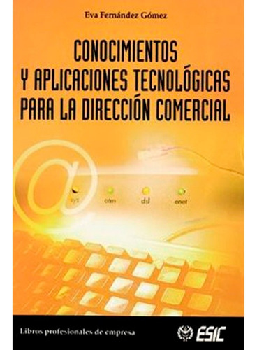 Conocimientos De Aplicaciones Tecnologicas Para La Direccion