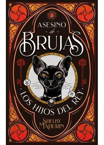 Asesino De Brujas 2 Hijos Del Rey -shelby Mahurin