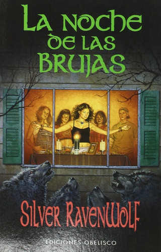 Noche De Las Brujas, La  - Silver Raven Wolf