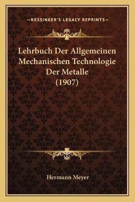 Libro Lehrbuch Der Allgemeinen Mechanischen Technologie D...