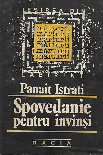 Spovedanie Pentru Invinsi - Panait Istrati - (Usado)