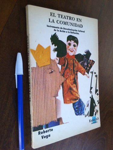 El Teatro En La Comunidad - Roberto Vega