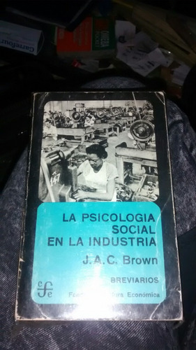 La Psicologia Social En La Industria Brown Breviarios C2