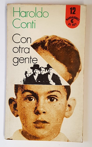 Con Otra Gente, Haroldo Conti, 1971
