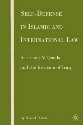Self-defense In Islamic And International Law : Assessing...