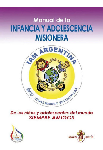 Manual De La Infancia Y Adolescencia Misionera