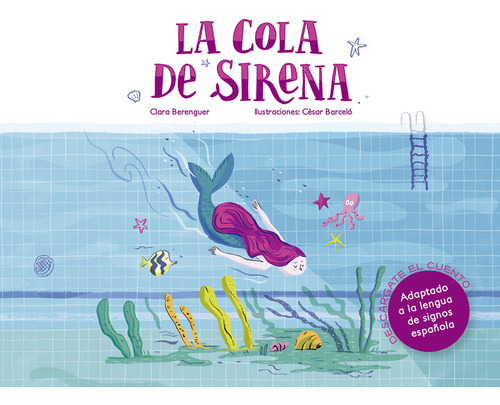 La Cola De Sirena (lengua En Signos) - Berenguer Revert, Cla