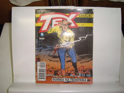 Gibi - Tex Coleção Nº 99 - Guerra Na Fronteira