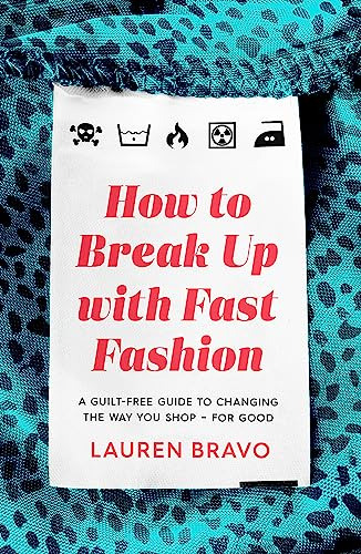 How To Break Up With Fast Fashion: A Guilt-free Guide To Cha