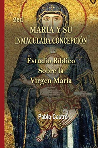 Libro : 2ed Maria Y Su Inmaculada Concepcion Estudio Biblic