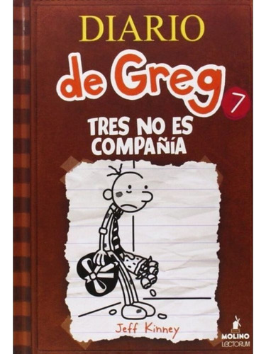 Diario De Greg 7: Tres No Es Compañía - Jeff Kinney