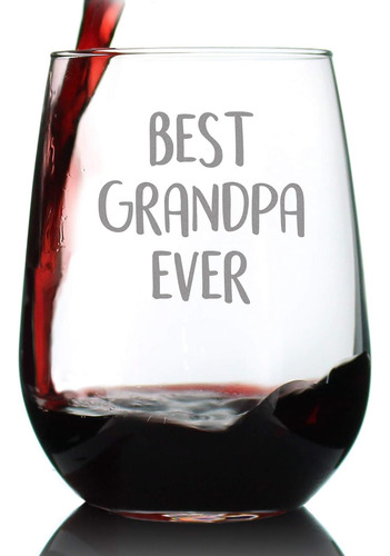 El Mejor Abuelo De Todos  Copa De Vino Sin Tallo Regalo...