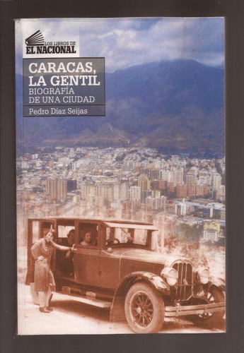 Caracas, La Gentil. Autor: Pedro Díaz Seijas