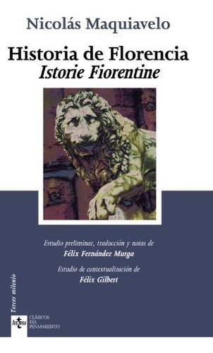 Historia De Florencia. Istorie Fiorentine