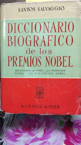 Diccionario Biográfico De Los Premios Nobel // Salvaggio C-1