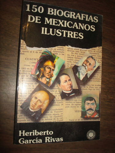 150 Biografías De Mexicanos Ilustres - Heriberto Garcia (c3)