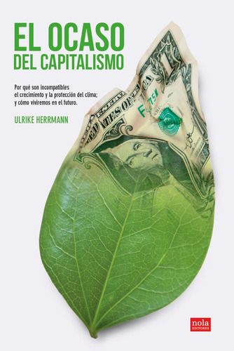Libro El Ocaso Del Capitalismo - Ulrike, Hermann
