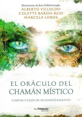 El Oráculo Del Chamán Místico (libro + Cartas) - Tredaniel 