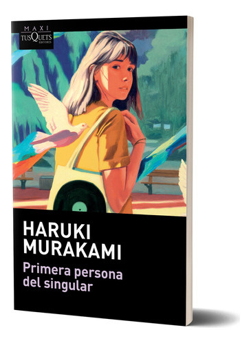 Primera Persona Del Singular - Murakami 