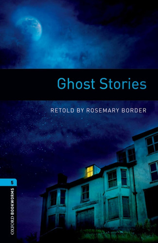 Oxford Bookworms 5 Ghost Stories Mp3 Pack Rosemary Border