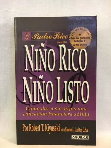 Niño Rico Niño Listo - Robert Kiyosaki - Aguilar - Usado