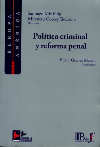 Politica Criminal Y Reforma Penal - Mir Puig, Corcoy Bidasol