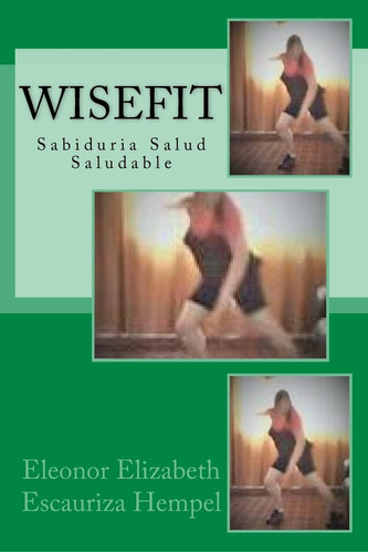 Libro: Wisefit: Sabiduria Salud Saludable (1) (spanish Editi