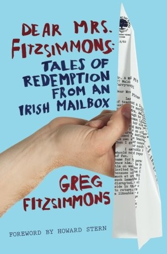 Dear Mrs Fitzsimmons Tales Of Redemption From An Irish Mailb