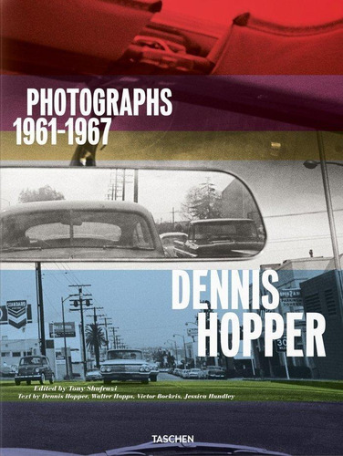 Libro: Dennis Hopper : Photographs 1961-1967. Aa.vv.. Tasche
