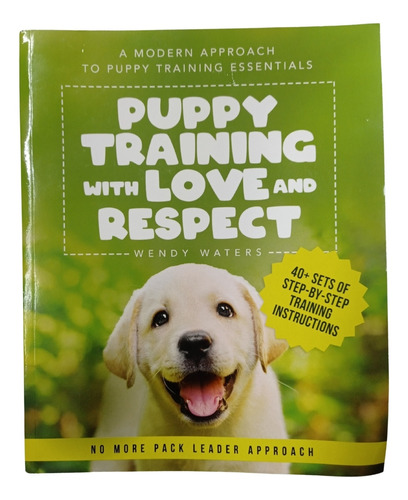 Libro Puppy Training With Love And Respect Entrena A T Perro