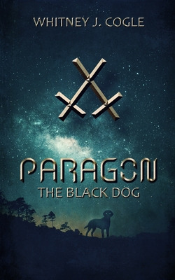Libro Paragon: The Black Dog - Cogle, Whitney J.