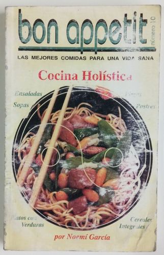 Revista Bon Appetit # 10 Cocina Holística Recetas N. García