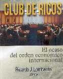 Club De Ricos - El Ocaso Del Orden Economico Internacional
