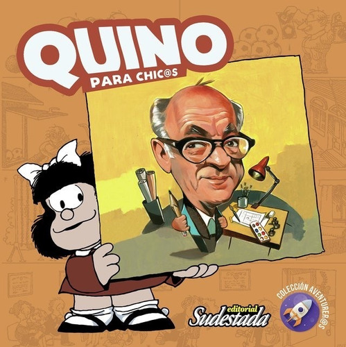 Quino Para Chic@s- Vanesa Jalil Y Julio Ibarra- Sudestada