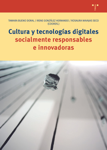 Cultura Y Tec, Digitales Socialmente Responsables E Innovad